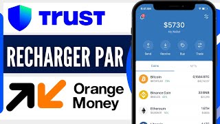 Comment Recharger Son Trust Wallet Avec Orange Money En 2024 [upl. by Eldorado128]