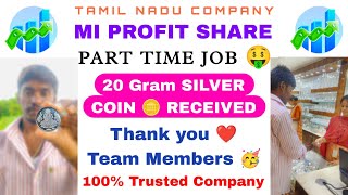 20 GRAM SILVER COIN RECEIVED MI PROFIT SHARE BEST TAMILNADU PART TIME JOB COMPANY 💯 [upl. by Cecilla415]