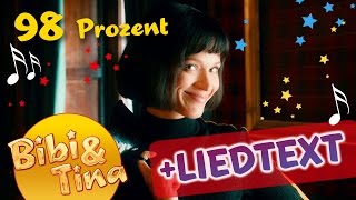 98 Prozent  Musikvideo aus Bibi amp Tina VOLL VERHEXT mit Liedtext  Lyrics [upl. by Iorgo788]