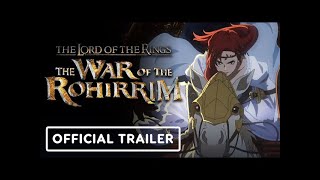 The Lord of the Rings The War of the Rohirrim  Official Trailer [upl. by Aisenat8]