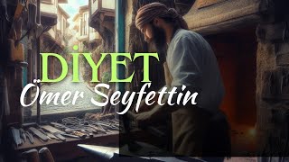 DİYET  Ömer Seyfettin  Seslendiren Nisan Kumru [upl. by Jp]