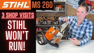 Stihl MS 260 Chainsaw  Been To Another Dealer 3 TIMES  And STILL WONT RUN Lets GO [upl. by Haduj]