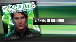 5 Basshunter  Angel In The Night [upl. by Yle]