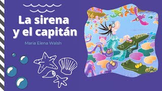 La Sirena y el Capitán  📚 MARIA ELENA WALSH  Cuentos infantiles para dormir [upl. by Strader]