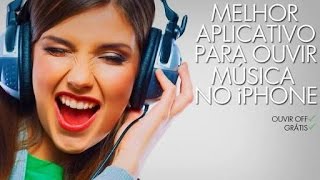 O melhor aplicativo para ouvir e baixar musicas grátis e offline no iPhone [upl. by Risley192]