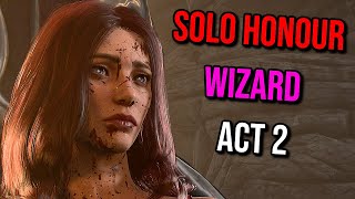 Solo Honour WIZARD Act 2  Baldurs Gate 3 [upl. by Hacim]