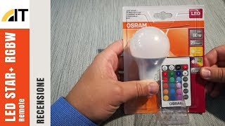 Recensione OSRAM Led Star RGBW Remote E27 9W [upl. by Rosen]