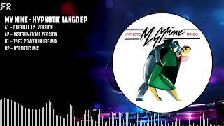 My Mine  Hypnotic Tango EP BLACK DE238 [upl. by Carver247]