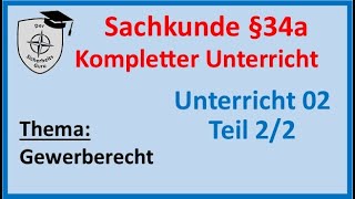 SKU 02Teil22 SACHKUNDE Â§34a KOMPLETTER UNTERRICHT Gewerberecht [upl. by Anit]