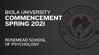 Rosemead School of Psychology — Commencement Spring 2021 [upl. by Aihsema786]