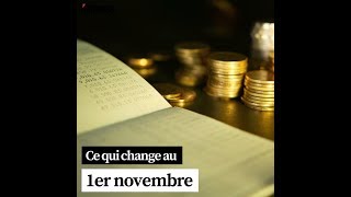 Ce qui change au 1er novembre [upl. by O'Mahony831]