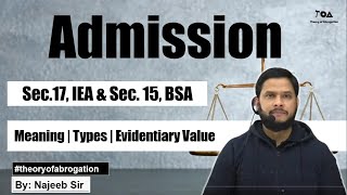 Sec 17 Admission under Evidence Act amp sec 15 BSA  Meaning  Types  Evidentiary value [upl. by Kinsley915]