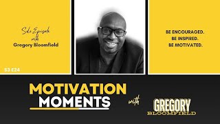 S3 E24  Motivation Moments with Gregory Bloomfield 1 Kings 19 Matthew 1713 6042023 [upl. by Knut]