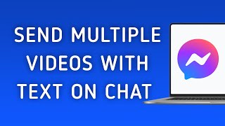 How To Send Multiple Videos With Text On Messenger App Chat On PC New Update [upl. by Nigen881]