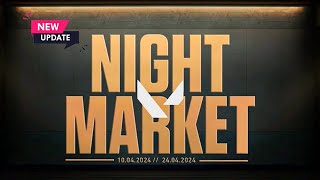 VALORANT UPCOMING quotNIGHT MARKETquot UPDATES 10th APRIL 2024 [upl. by Ttayw]