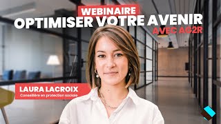 Optimiser Votre Avenir  Webinaire AG2R la mondiale [upl. by Inihor]