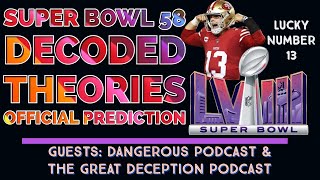 Super Bowl 58 Decode and Official Prediction [upl. by Araas17]