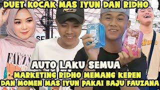 Momen Kocak duet iyun amp Ridho Teknik Marketing Ridho Patut Di Acungi Jempol Barang Auto Laku Semua [upl. by Radmilla118]