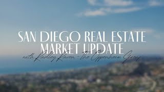 San Diego Real Estate Market Update with Radley Raven [upl. by Maryanne194]