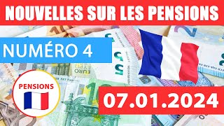 4 ACTUALITÉS DES RETRAITES EN FRANCE 07 01 2024 Pensions Paiements Allocations Avantages [upl. by Evan]