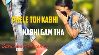 Pehle Toh kabhi kabhi Gham Tha  Tum to Thehre Pardesi New Version  Sad Revenge Love Story [upl. by Rehpoitsirhc]