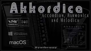 Akkordica Accordion Bandoneon Harmonica Melodica VST VST3 Audio Unit EXS KONTAKT Silicon Mseries [upl. by Wojcik489]