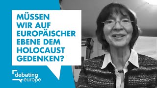 Müssen wir auf europäischer Ebene dem Holocaust gedenken  Aleida Assmann [upl. by Kumar]