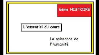 6ème HISTOIRE Les débuts de lhumanité [upl. by Lillith]