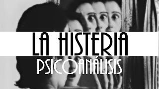 LA HISTERIA Psicoanálisis [upl. by Abert]