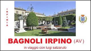 BAGNOLI IRPINO  Avellino  LA GEMMA DELL IRPINIA  Ultima VersioneNuove Riprese  in viaggio LS [upl. by Assilaj]