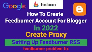 FeedburnerGoogle New Update 2022  Create Feedburner Account In 2022  Problem Fix  Blogging Tips [upl. by Shae]