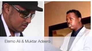 Muktar Adeero amp Elemo Ali [upl. by Charmane]