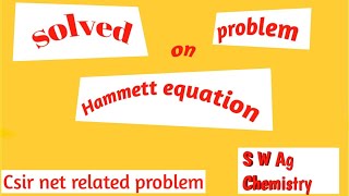 Solved problem on Hammett equationCsir net  Dec14 [upl. by Meehyr852]