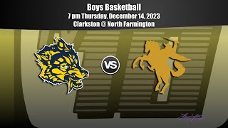 Boys Basketball  Clarkston v North Farmington  December 14 2023 [upl. by Ahseinar581]