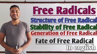 Free Radicals Structure Stability Generation and Fate of Free Radicals GTScienceTutorial [upl. by Llenad596]