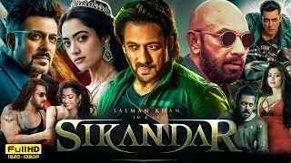 Sikandar Full Hindi Movie 2024  Salman khan  Rashmika Mandanna  Sathyaraj  HD Reviews amp Facts [upl. by Eissirk]