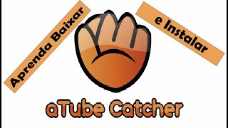 BAIXAR E INSTALAR ATUBE CATCHER CAPTURA VIDEO BAIXAR VIDEO [upl. by Lundeen]