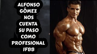 ALFONSO GÓMEZ CUENTA SU PASO CON LOS PROFESIONALES IFBB DE LOS 90 [upl. by Joiner]