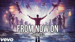 The Greatest Showman  From Now On Lyric Video HD [upl. by Herby]