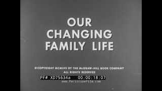 “OUR CHANGING FAMILY LIFE SOCIAL CLASS IN AMERICA” EDUCATIONAL FILM INDUSTRIALIZATION XD75634a [upl. by Judah]