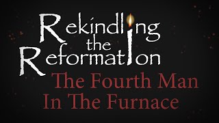 936  The Fourth Man in the Furnace  Rekindling the Reformation  Walter Veith [upl. by Margetts]