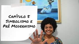 Literatura  Simbolismo e Pré Modernismo [upl. by Notyep]