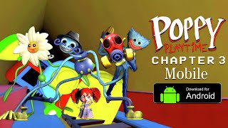 Poppy Playtime Chapter 3 Whoops A Daisy Mobile  New Update 140  Download LinkAndroid Gameplay3 [upl. by Hyacinthie39]