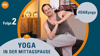 Yoga in der Mittagspause Folge 2  DAKyoga  DAKGesundheit [upl. by Eenahc885]