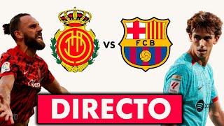 RCD MALLORCA VS FC BARCELONA  COMENTANDO EN VIVO LA LIGA 202324 [upl. by Rramal]