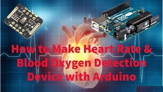 How to Make Heart Rate amp Blood Oxygen Detection with Pulse Oximeter using Arduino  Oximeter [upl. by Leeda]