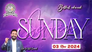 SUNDAY SERVICE  BETHEL CHURCH  03NOV2024 [upl. by Seaden]