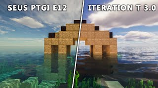 SEUS PTGI E12 vs ITERATION T 30 SHADERS COMPARISON  Minecraft Java Edition [upl. by Aoht539]