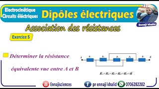 Dipôles électriques Association des résistances Exercice 5 [upl. by Brathwaite]