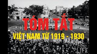 LỊCH SỬ VIỆT NAM TỪ NĂM 1919  1930 [upl. by Jess]